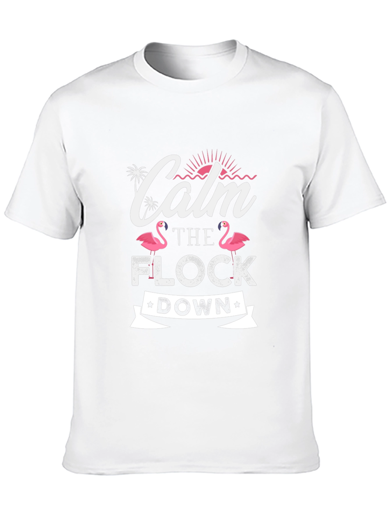 Calm the Flock Down Flamingo T-Shirt