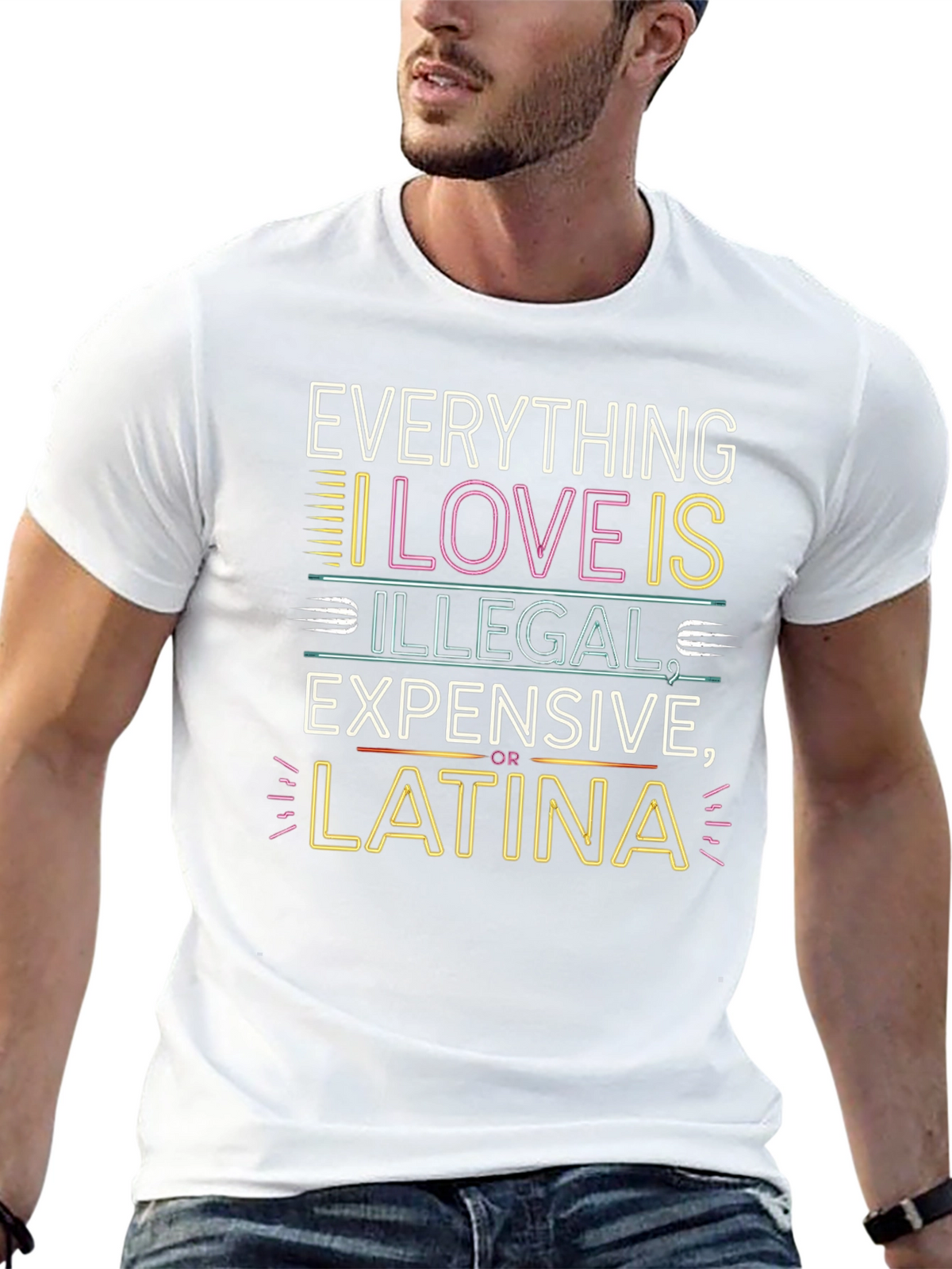Everything I Love T-Shirt - Illegal Expensive Latina