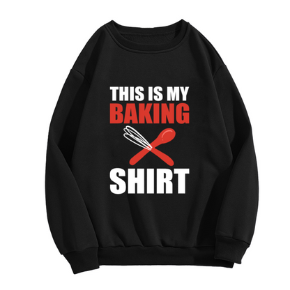This Is My Baking Shirt Sweatshirt | Whisk And Spoon Graphic Crewneck, Funny Baker Pullover Top, Baking Gift for Bakers Women Men