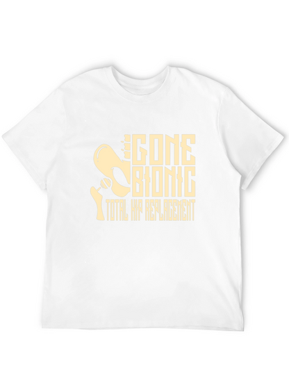 Gone Bionic Total Hip Replacement Graphic Tee