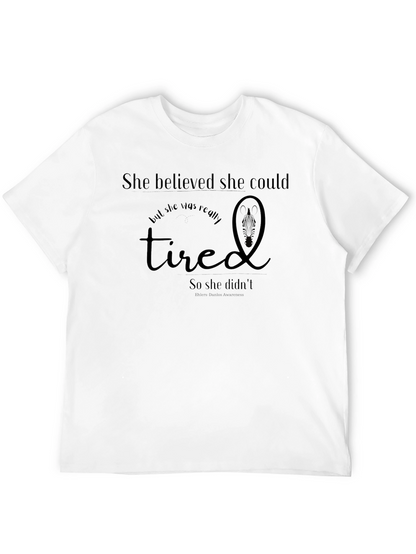 She Believed She Could T-Shirt