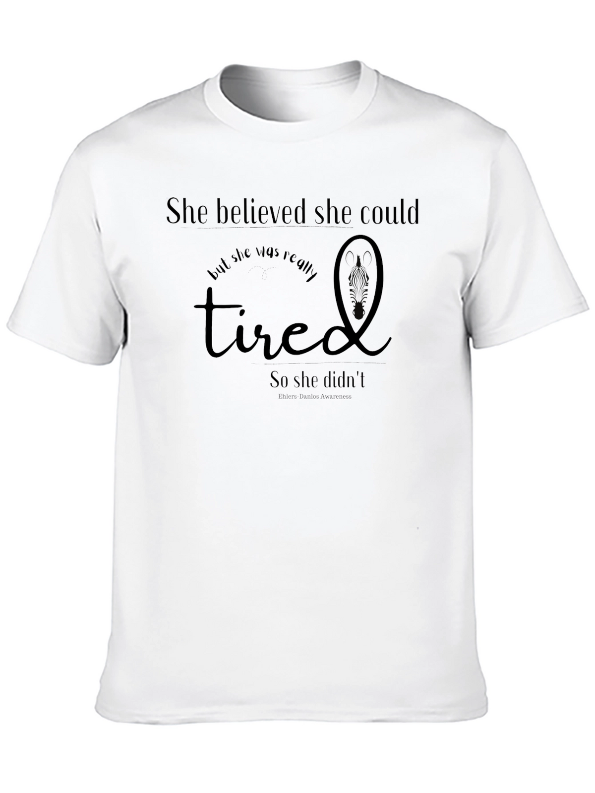 She Believed She Could T-Shirt