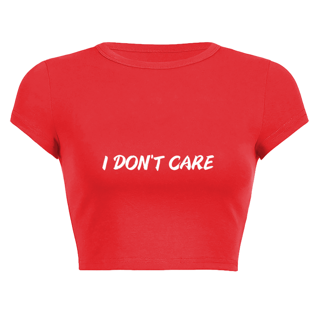 I Don¡¯t Care Sassy Bold Red Statement Crop Top ¨C Attitude Streetwear Tee