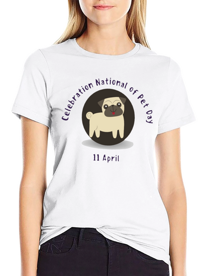National Pet Day T-Shirt - Pug