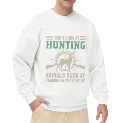 I Don't Suck At Hunting Animals Suck At Standing In Front Of Me Crewneck Sweatshirt | Funny Hunter Pullover, Deer Crossed Rifles Graphic Top, Hunting Gift for Dad