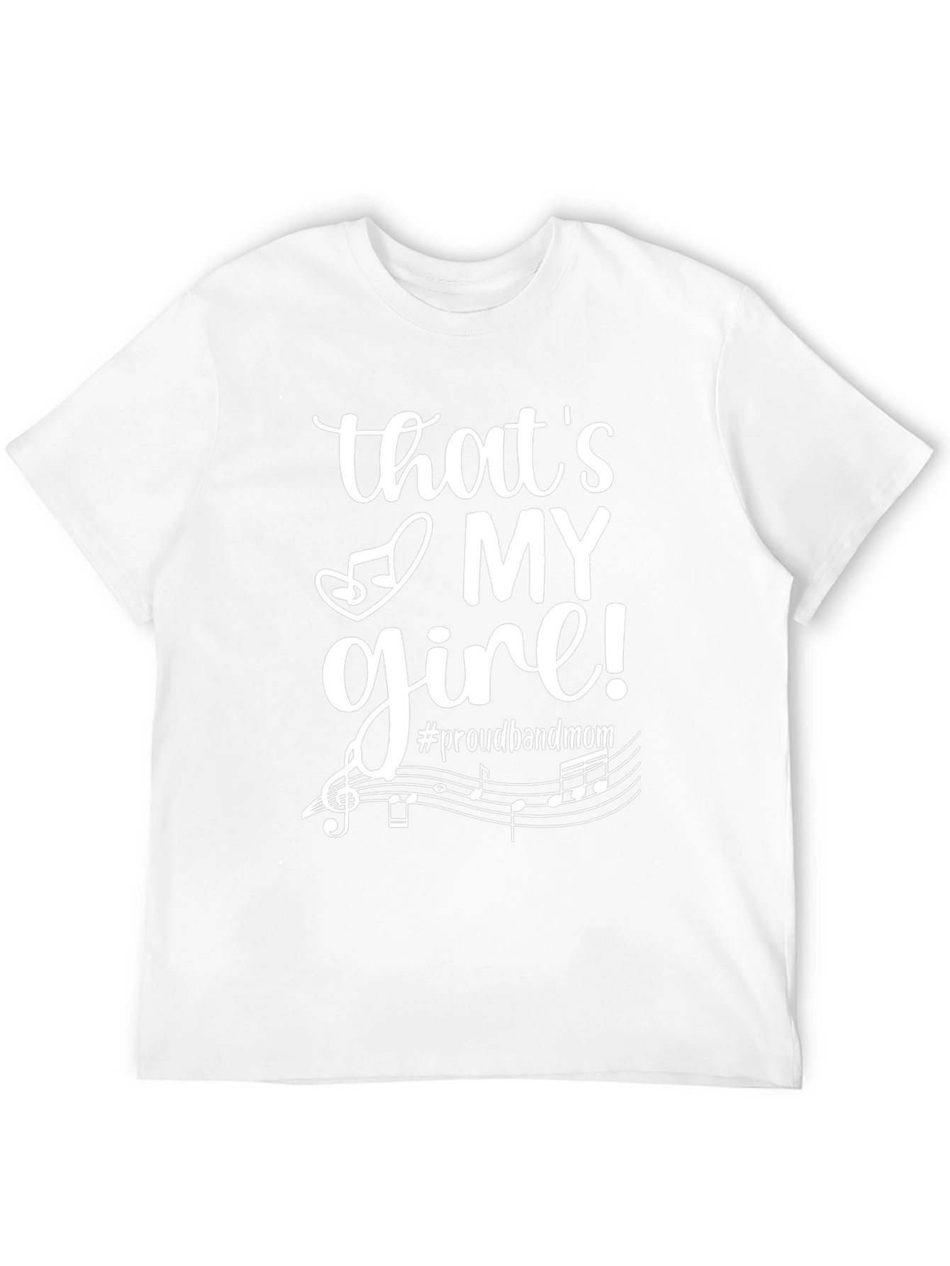 Proud Band Mom Graphic Tee - Thats My Girl!