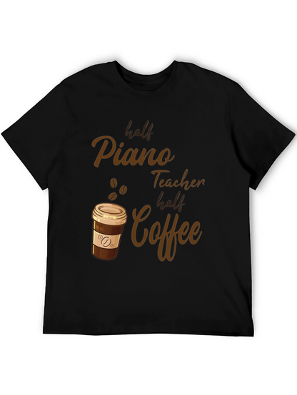 Half Piano Teacher Half Coffee Graphic Tee