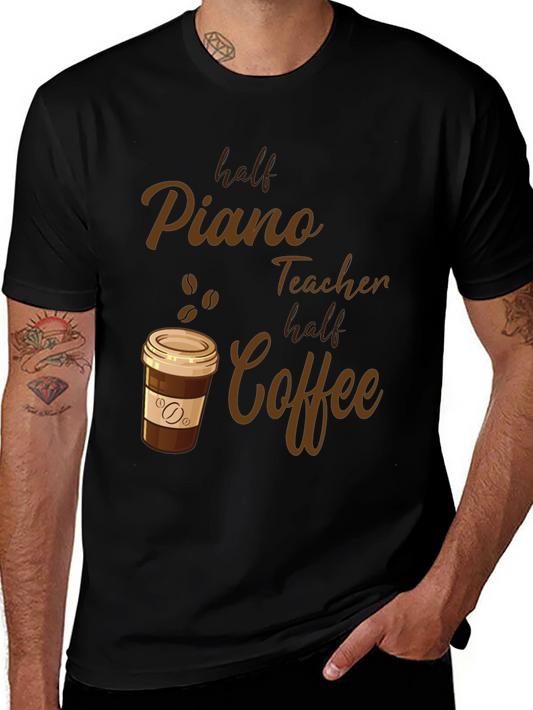 Half Piano Teacher Half Coffee Graphic Tee