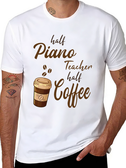 Half Piano Teacher Half Coffee Graphic Tee