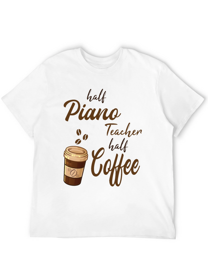 Half Piano Teacher Half Coffee Graphic Tee