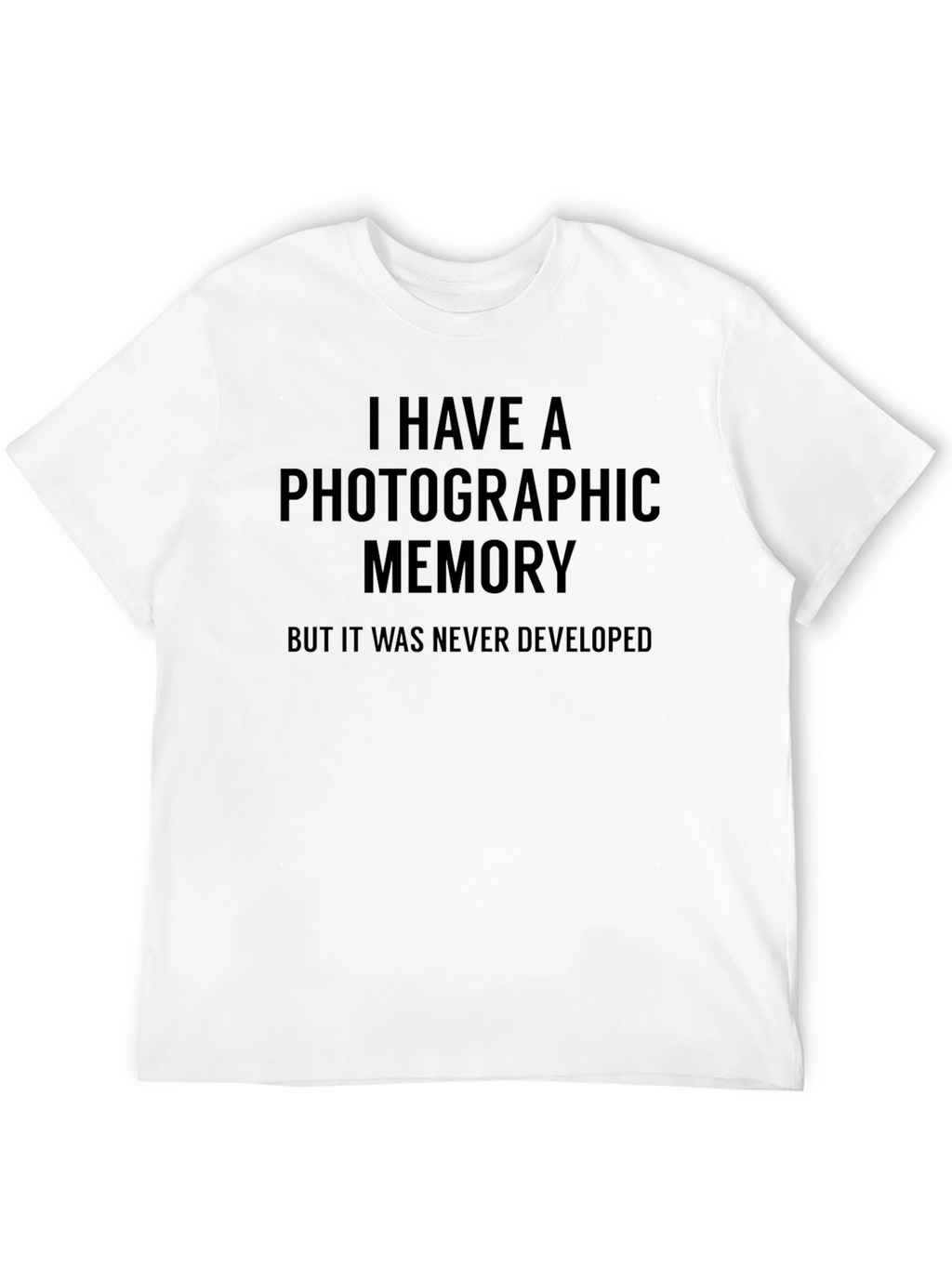 Photographic Memory Funny Graphic T-Shirt