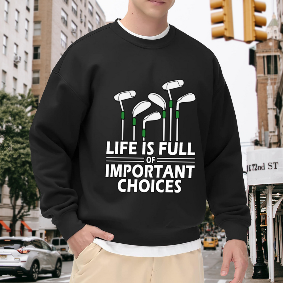 Life is Full of Important Choices Golf Clubs Crewneck Sweatshirt
