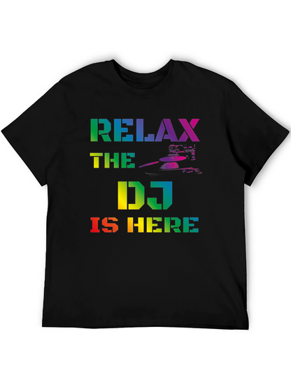 Relax The DJ Is Here Rainbow Graphic T-Shirt