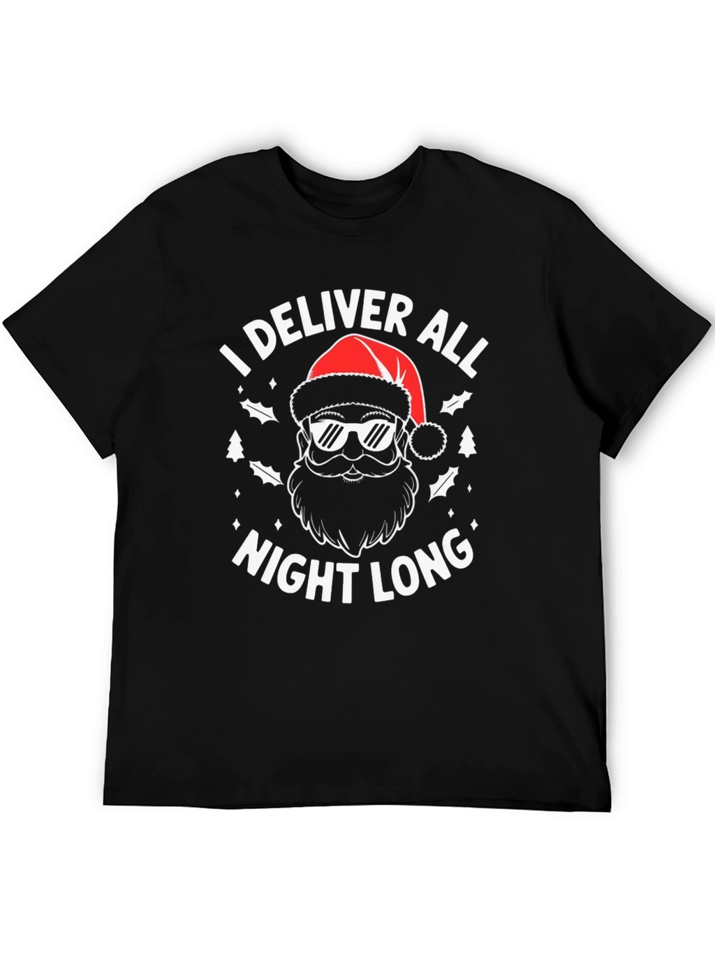 I Deliver All Night Long Christmas Graphic Tee