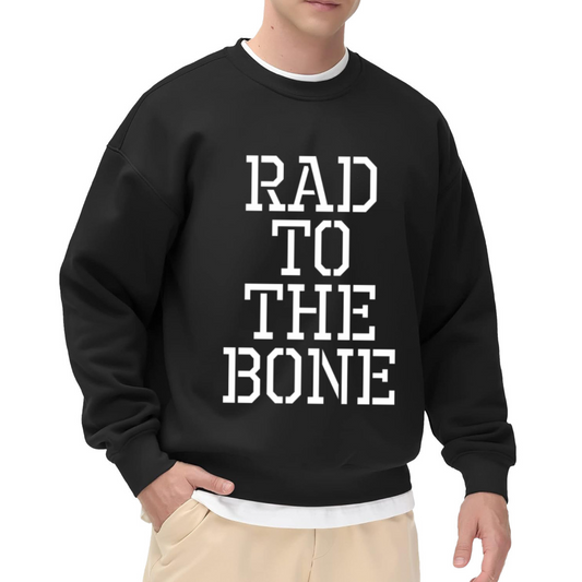 Rad To The Bone Retro Slab Letter Crewneck Sweatshirt | 80s 90s Vintage Cool Pullover, Throwback Gift