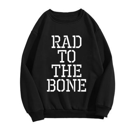 Rad To The Bone Retro Slab Letter Crewneck Sweatshirt | 80s 90s Vintage Cool Pullover, Throwback Gift