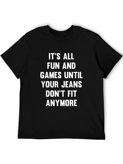 Funny Jeans Dont Fit Graphic T-Shirt