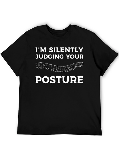 Im Silently Judging Your Posture T-Shirt
