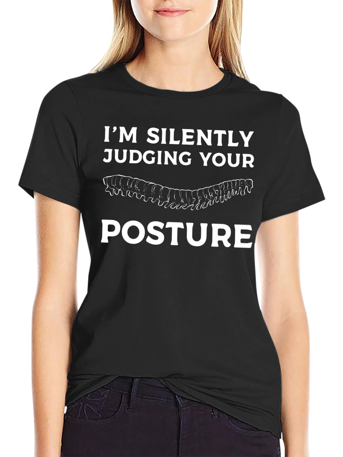 Im Silently Judging Your Posture T-Shirt
