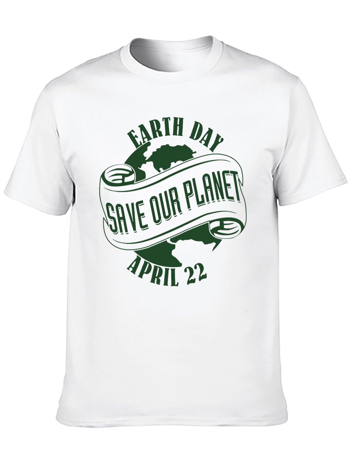 Earth Day T-Shirt - Save Our Planet April 22nd