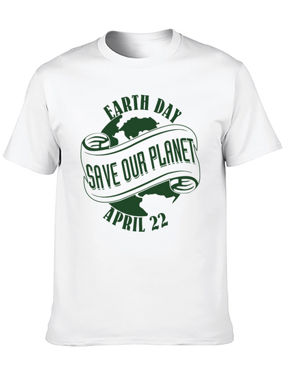 Earth Day T-Shirt - Save Our Planet April 22nd