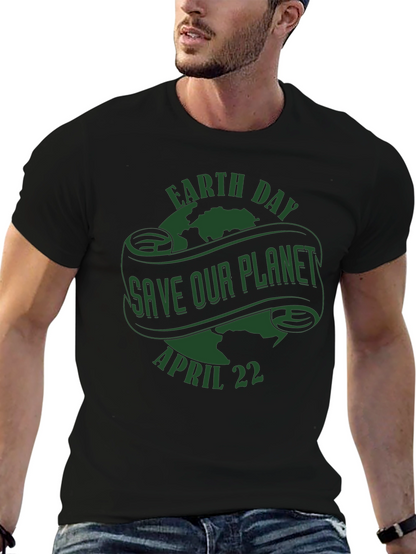 Earth Day T-Shirt - Save Our Planet April 22nd