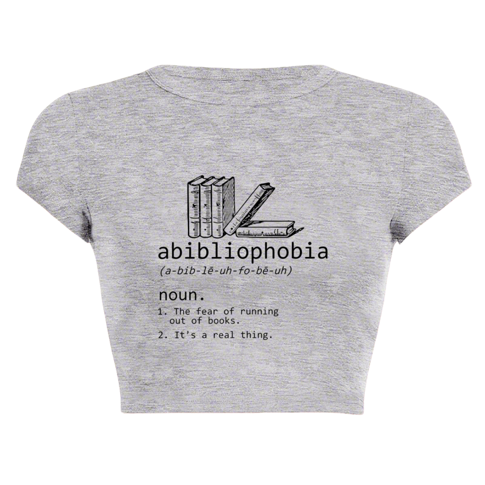 Abibliophobia Book Lover Funny Dictionary Grey Crop Top