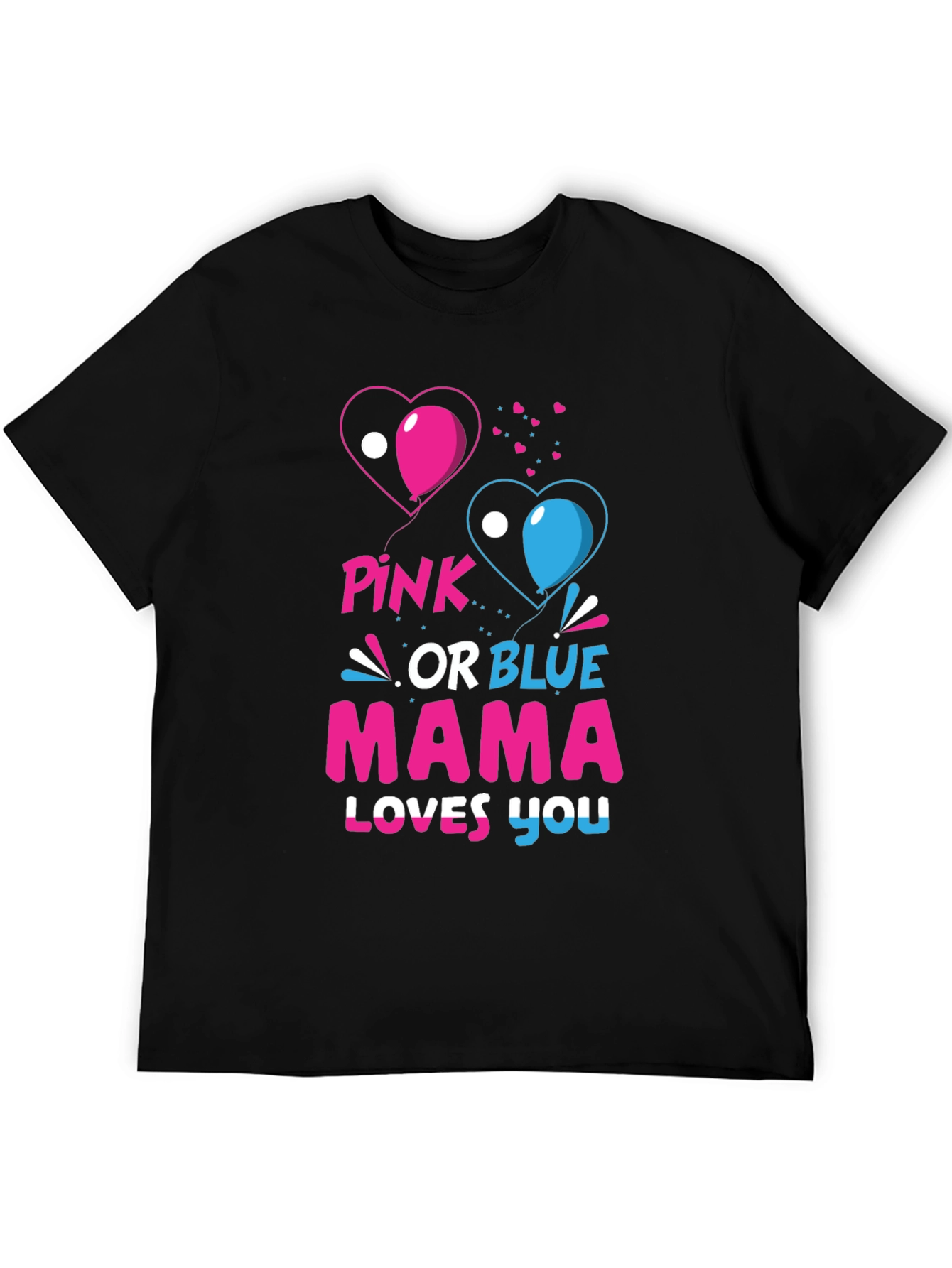 Pink or Blue Mama Loves You Gender Reveal T-Shirt