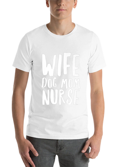 Wife Dog Mom Nurse Graphic T-Shirt