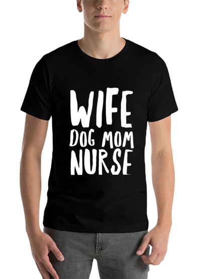 Wife Dog Mom Nurse Graphic T-Shirt