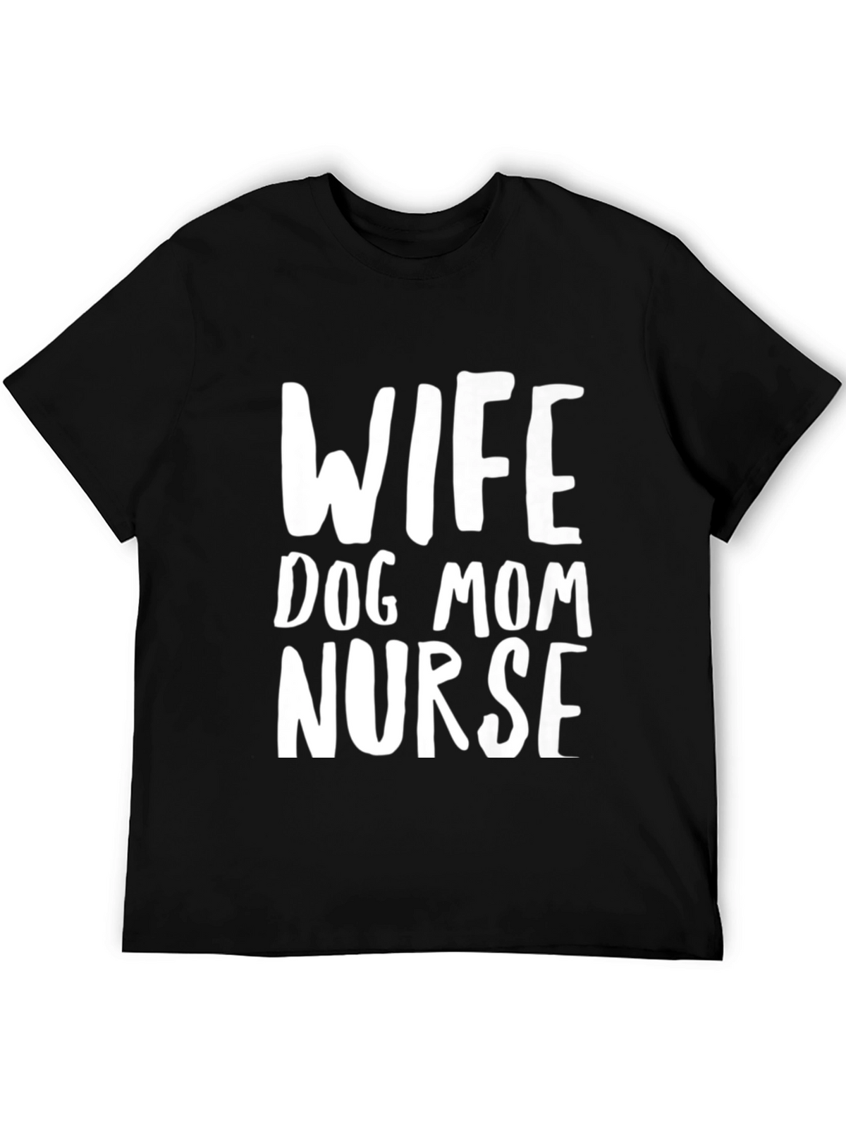 Wife Dog Mom Nurse Graphic T-Shirt