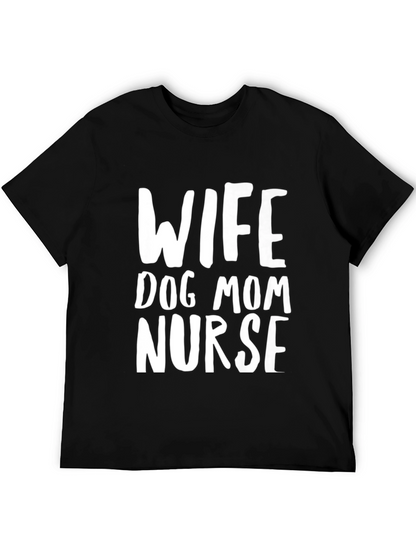 Wife Dog Mom Nurse Graphic T-Shirt