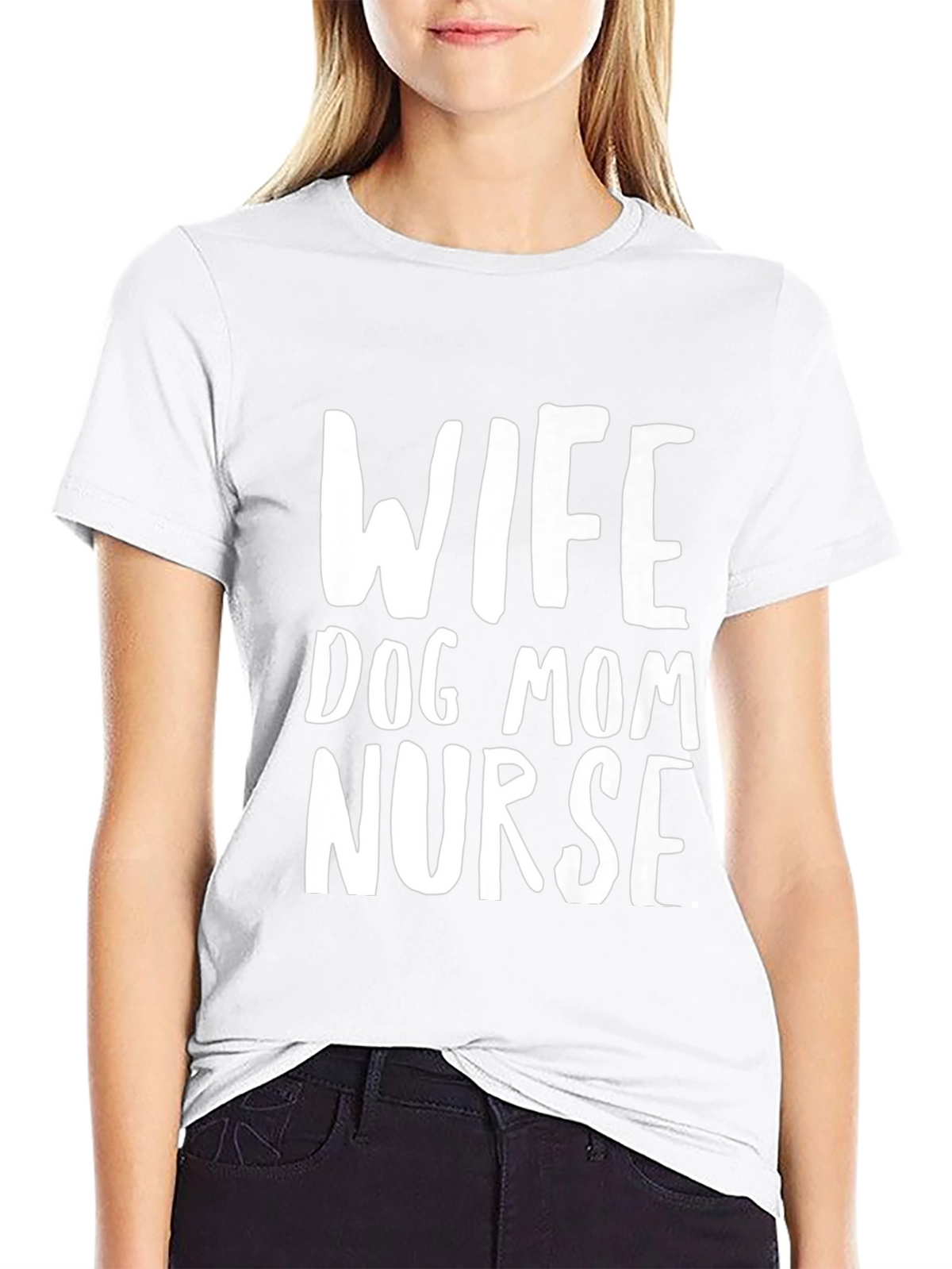 Wife Dog Mom Nurse Graphic T-Shirt