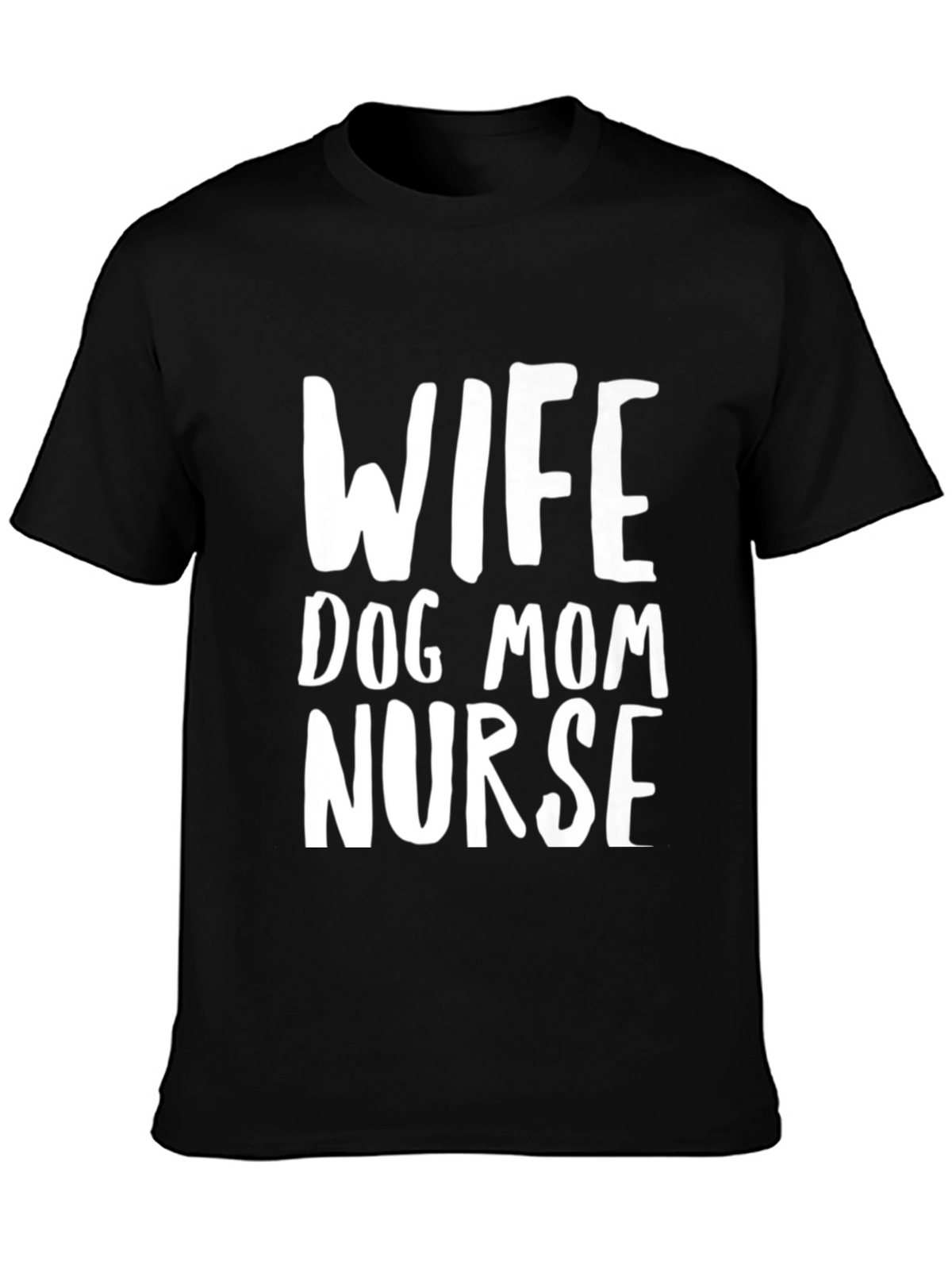Wife Dog Mom Nurse Graphic T-Shirt
