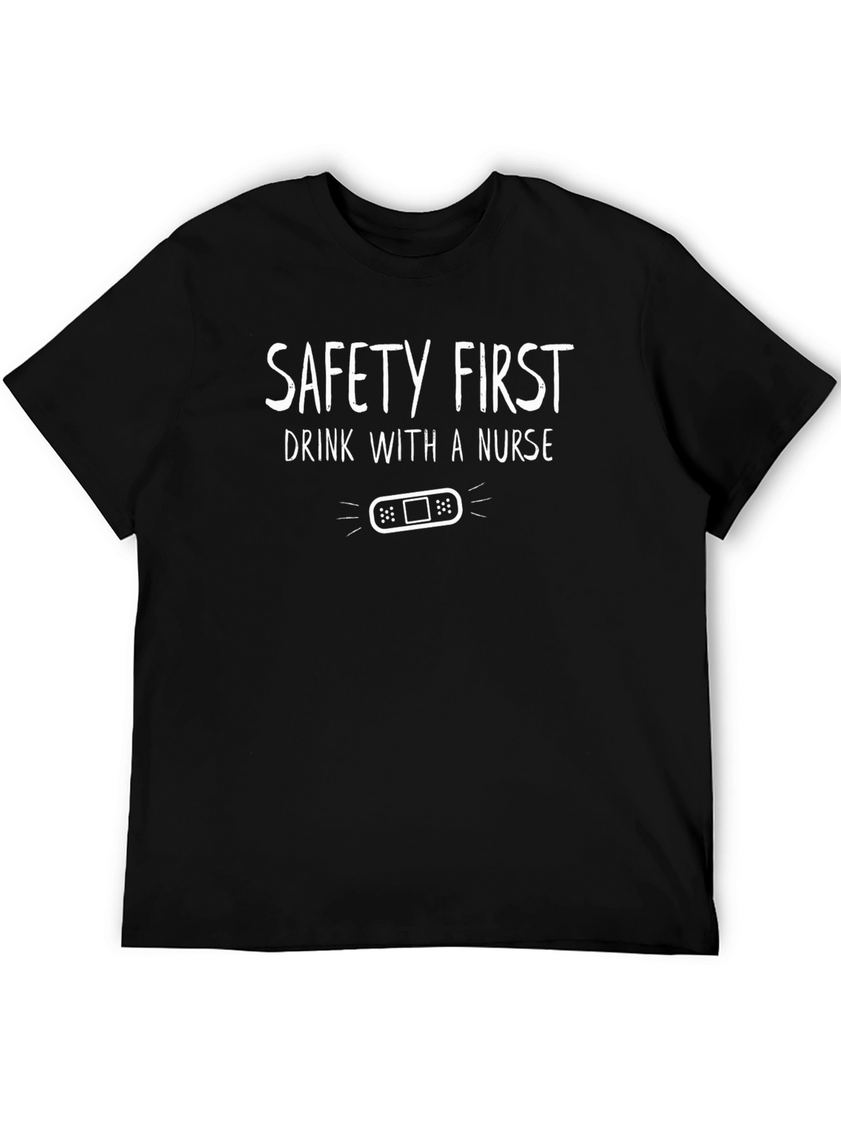 Safety First Nurse T-Shirt