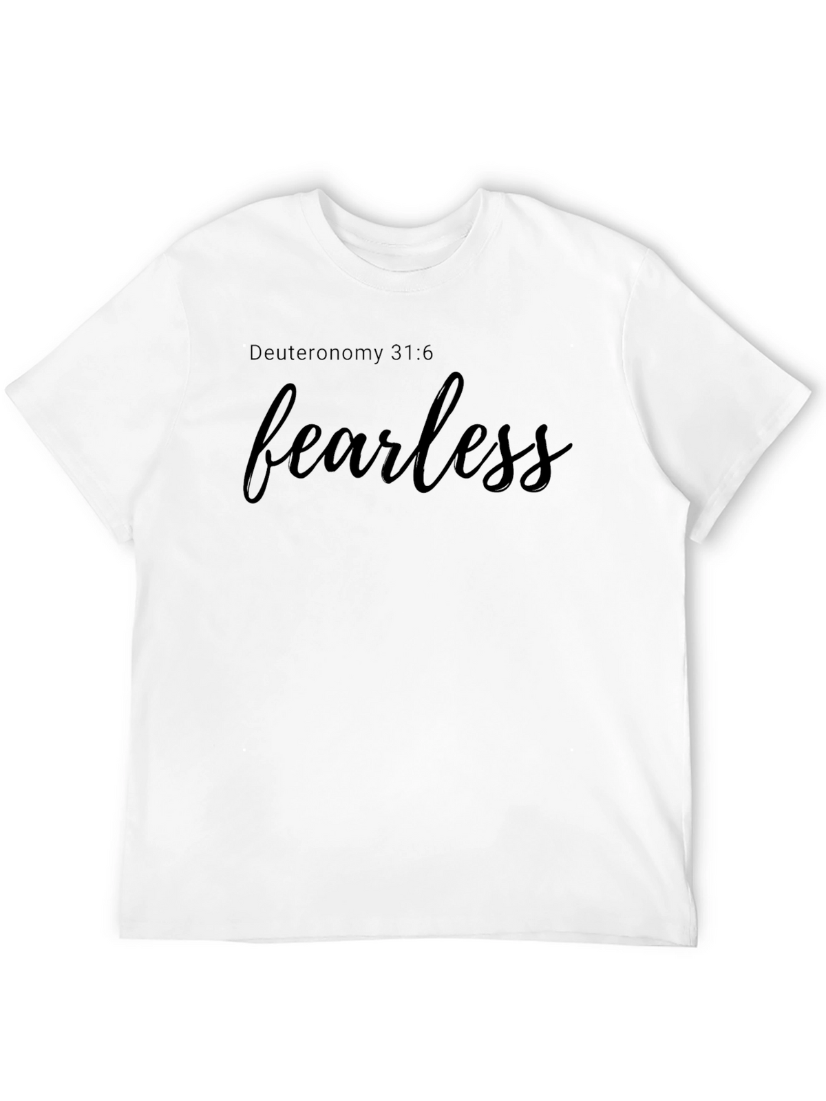 Fearless Black T-Shirt - Deuteronomy 31:6