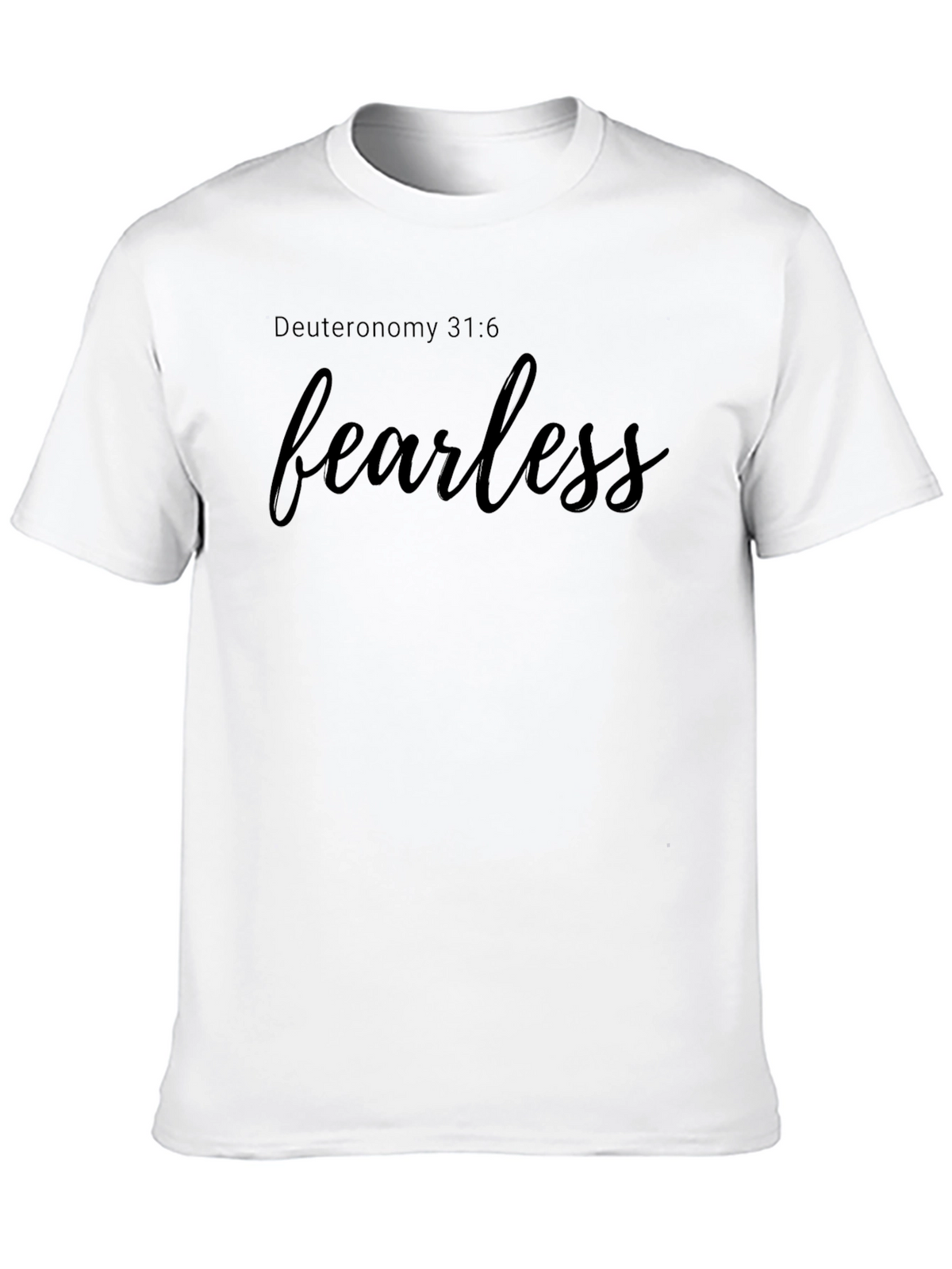 Fearless Black T-Shirt - Deuteronomy 31:6