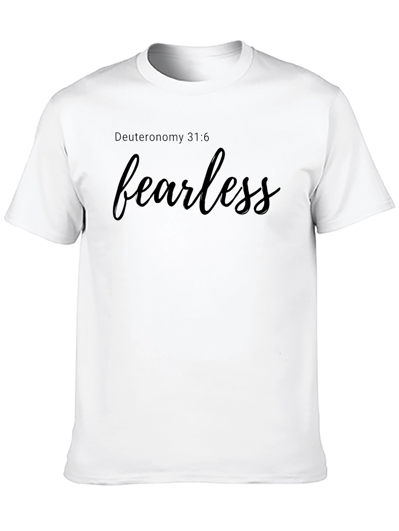 Fearless Black T-Shirt - Deuteronomy 31:6