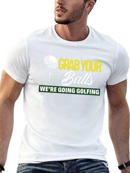 Grab Your Balls Golfing T-Shirt