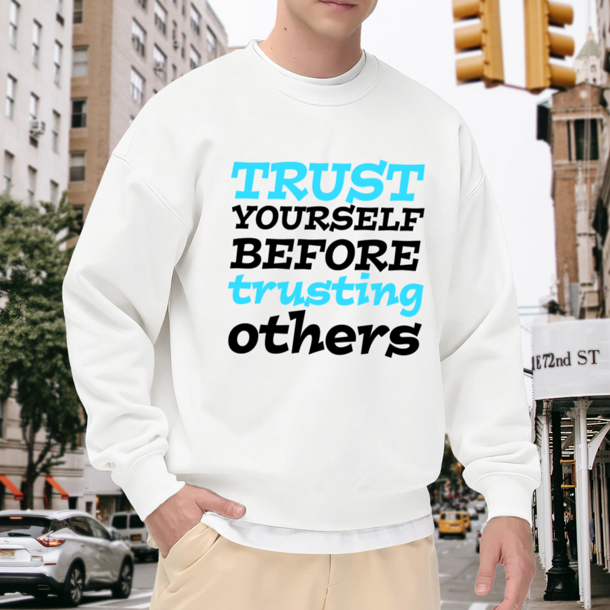 Trust Yourself Before Trusting Others Crewneck Sweatshirt - Inspirational Self-Love Quote Pullover, Motivation Gift Top