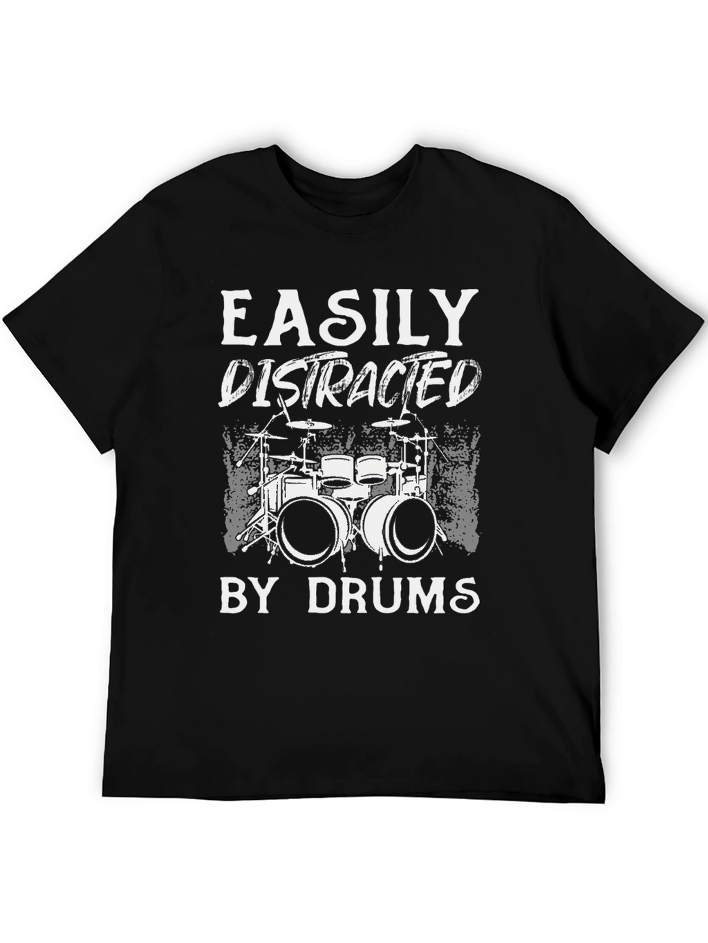 Easily Distracted by Drums T-Shirt