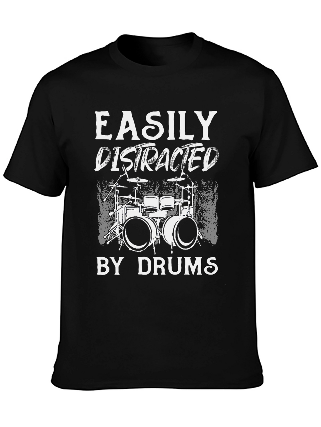 Easily Distracted by Drums T-Shirt