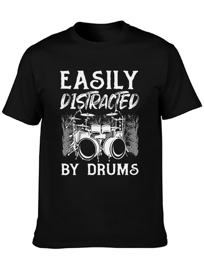 Easily Distracted by Drums T-Shirt