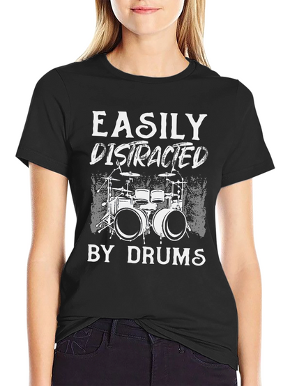 Easily Distracted by Drums T-Shirt