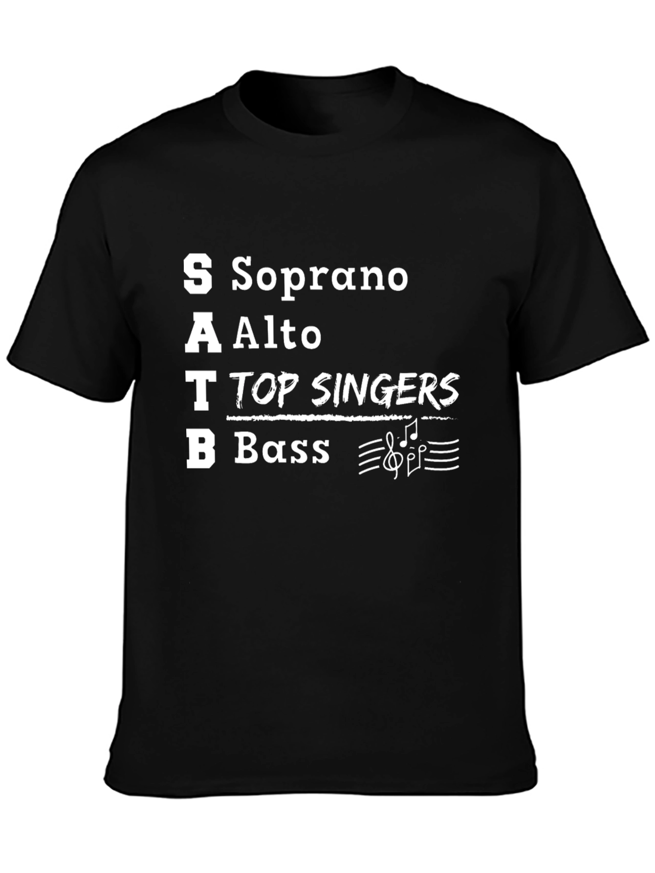 SATB Choir Singer T-Shirt - Soprano Alto Tenor Bass