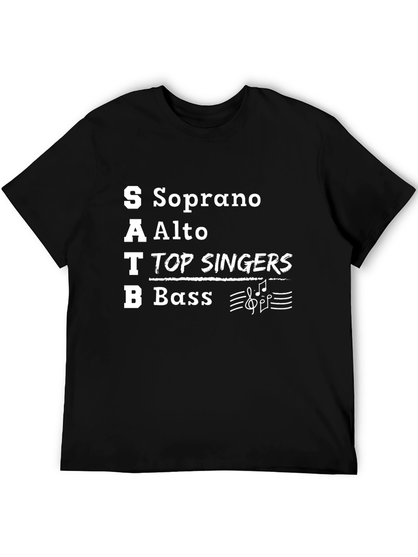 SATB Choir Singer T-Shirt - Soprano Alto Tenor Bass