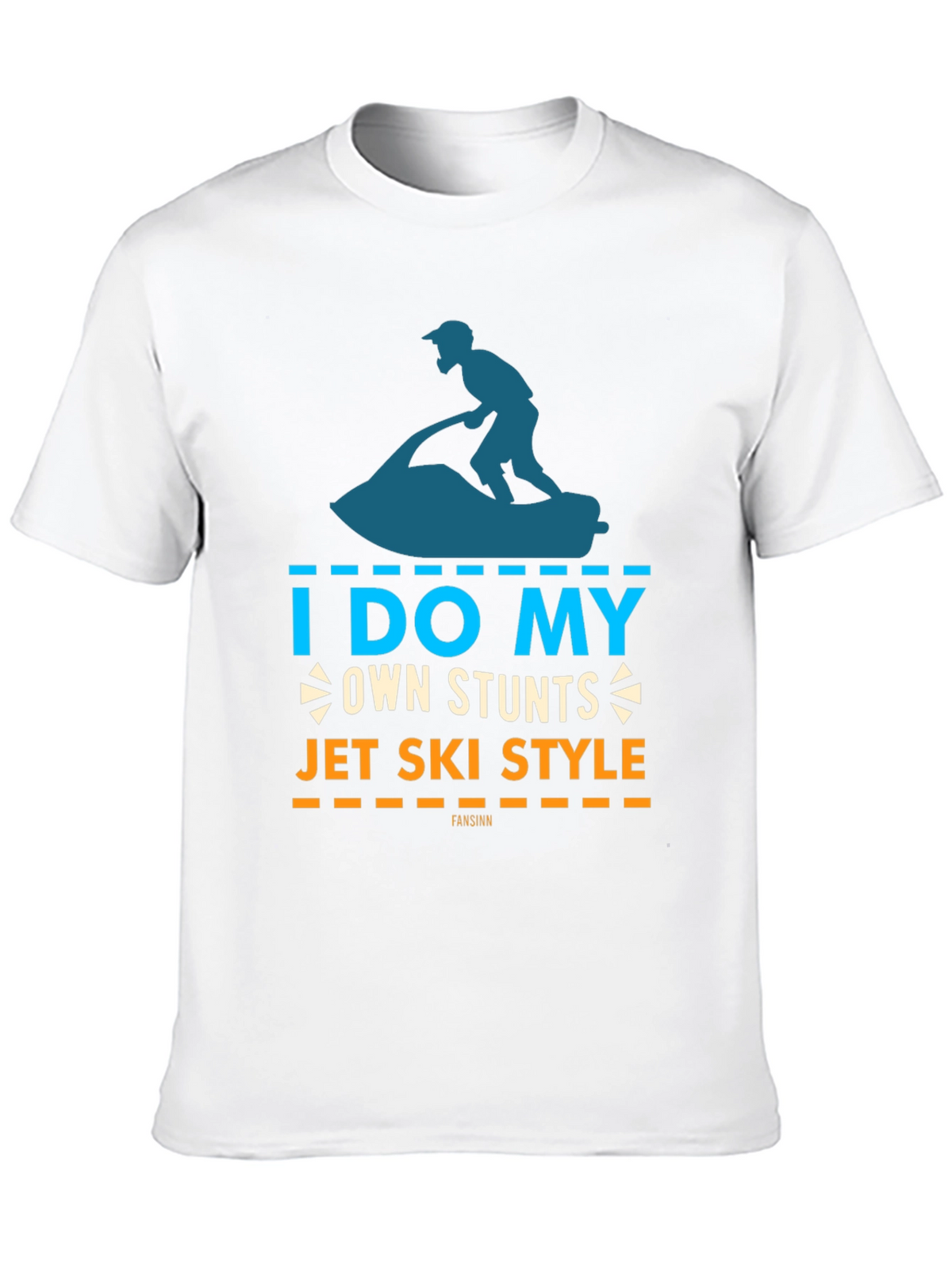 I Do My Own Stunts Jet Ski Style T-Shirt