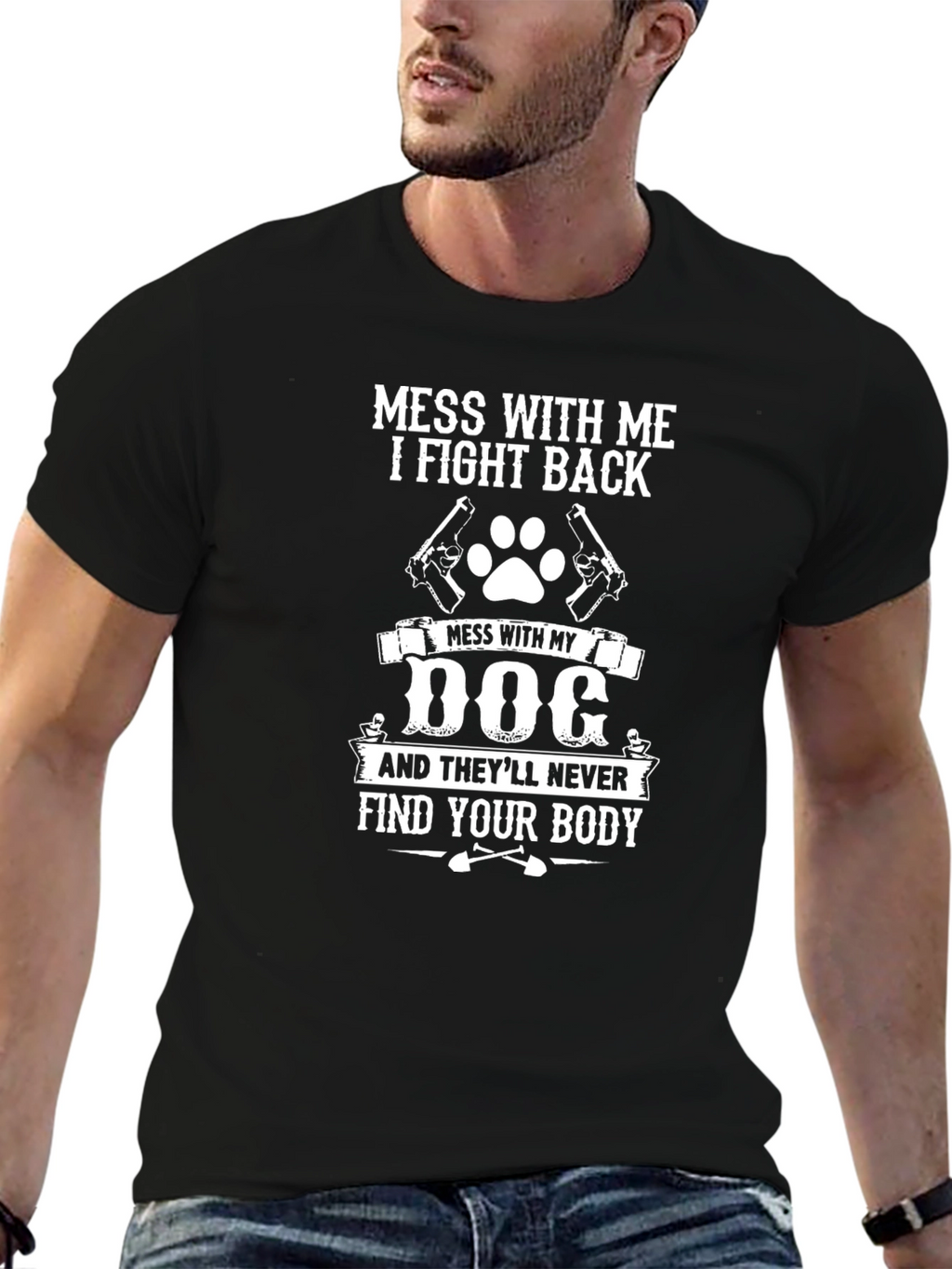 Mess With My Dog T-Shirt - Novelty Graphic Tee