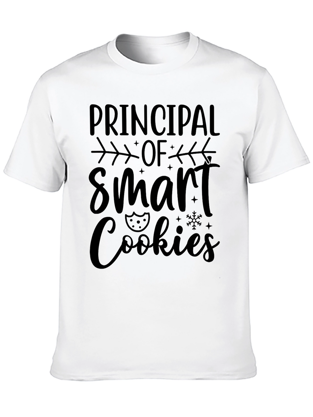 Principal of Smart Cookies T-Shirt - Teacher Appreciation