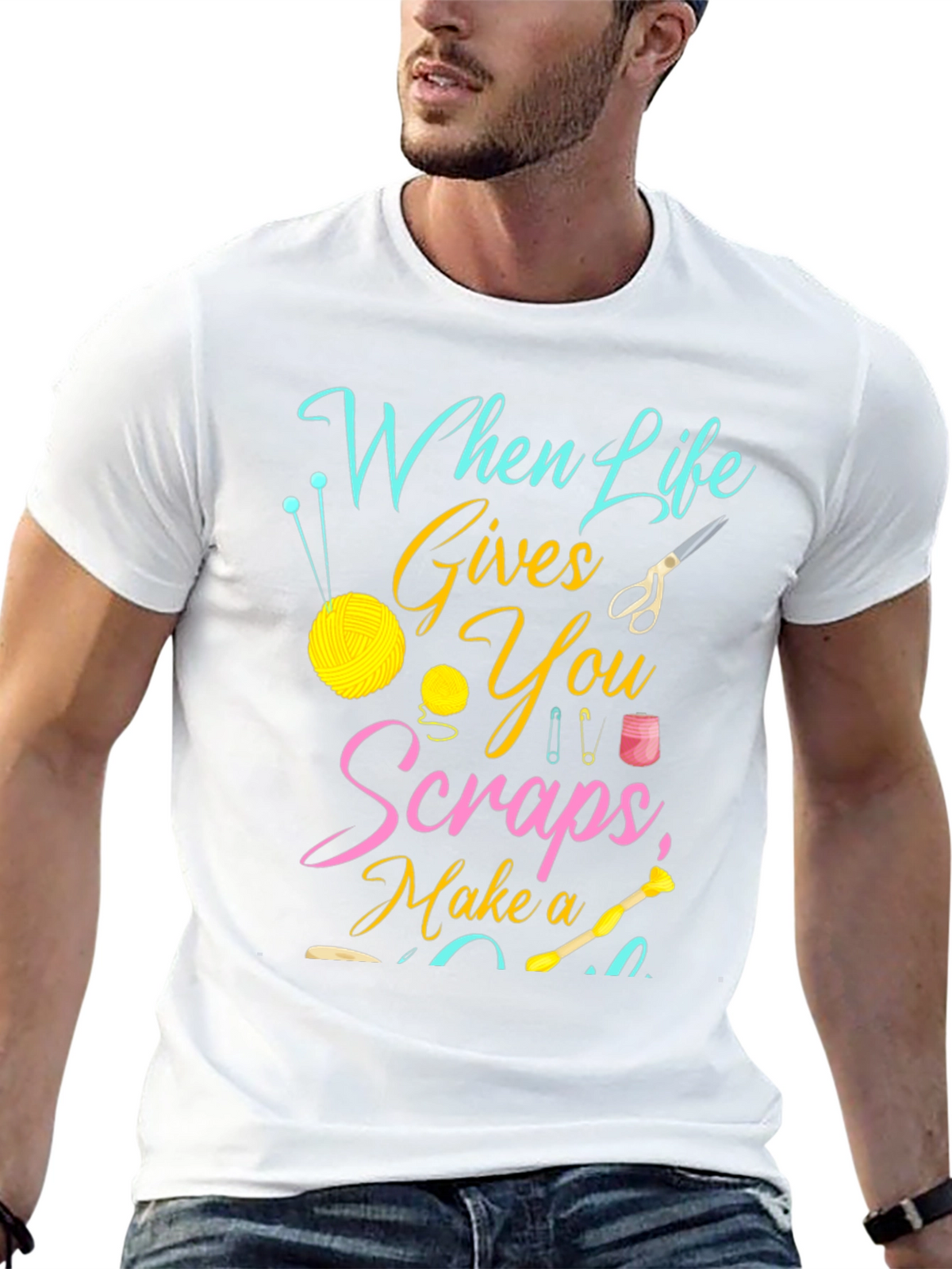 Crafty Life T-Shirt - When Life Gives You Scraps!